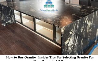 How to Buy Granite : Insider Tips For Selecting Granite For Your Home And Office