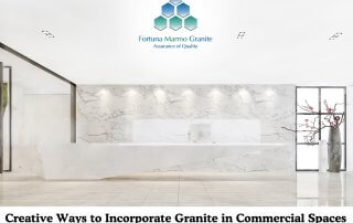 Creative Ways to Incorporate Granite in Commercial Spaces