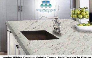 Amba White Granite: Subtle Tones, Bold Impact in Design