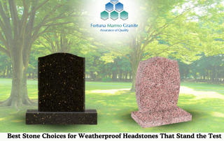 Best Stone Choices for Weatherproof Headstones That Stand the Test of Time