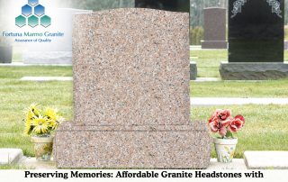 Preserving Memories: Affordable Granite Headstones with Custom Carvings