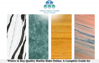 "Where to Buy Quality Marble Slabs Online: A Complete Guide for Smart Shoppers"