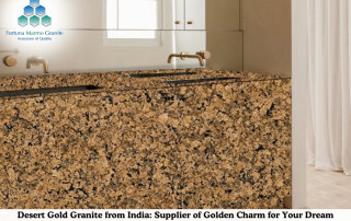 Desert Gold Granite from India: Supplier of Golden Charm for Your Dream Projects