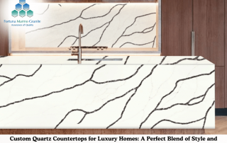 Custom Quartz Countertops for Luxury Homes: A Perfect Blend of Style and Strength