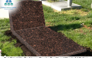 Best Material for Headstones: Choosing Durable and Meaningful Options