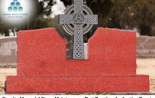 Granite Memorial Stone Maintenance: Best Practices for Lasting Beauty