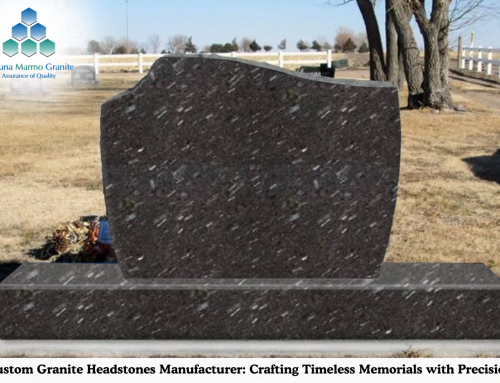 “Custom Granite Headstones Manufacturer: Crafting Timeless Memorials with Precision”