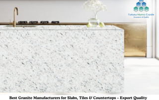 Best Granite Manufacturers for Slabs, Tiles & Countertops – Export Quality Guaranteed