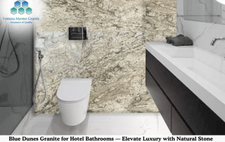 Blue Dunes Granite for Hotel Bathrooms — Elevate Luxury with Natural Stone Beauty