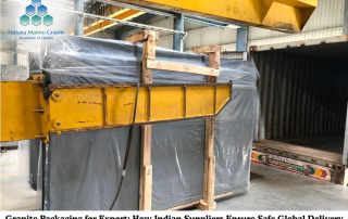 Granite Packaging for Export: How Indian Suppliers Ensure Safe Global Delivery