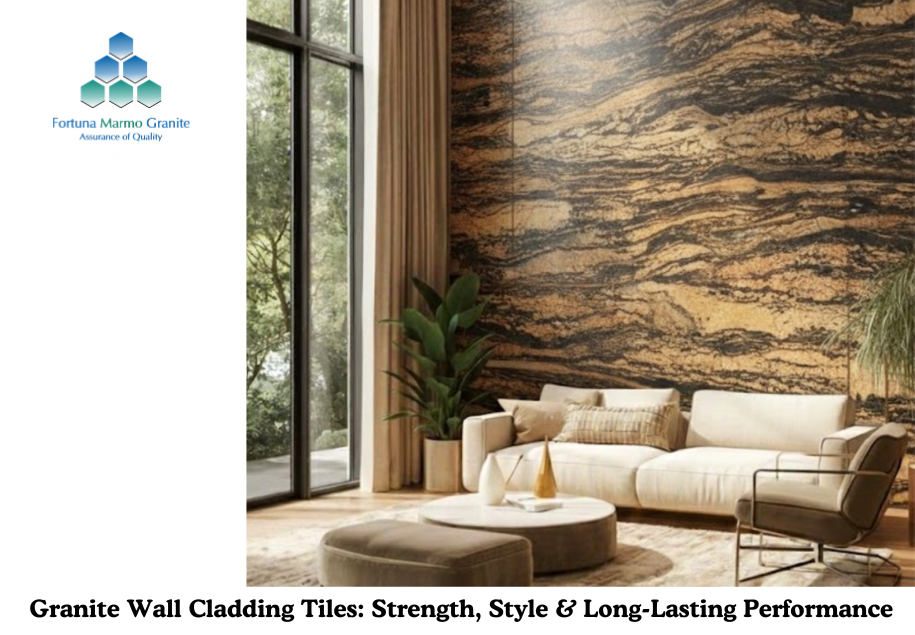 Granite Wall Cladding Tiles: Strength, Style & Long-Lasting Performance