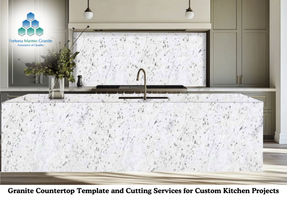 Granite Countertop Template and Cutting Services for Custom Kitchen Projects