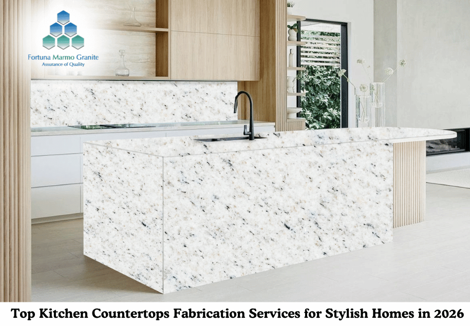 Top Kitchen Countertops Fabrication Services for Stylish Homes in 2026