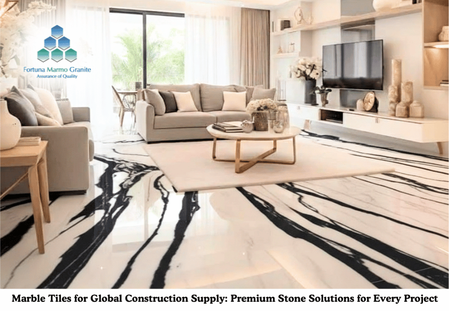 Marble Tiles for Global Construction Supply: Premium Stone Solutions for Every Project