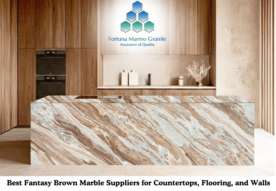 Best Fantasy Brown Marble Suppliers for Countertops, Flooring, and Walls
