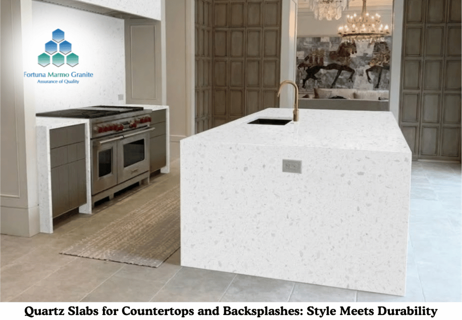 Quartz Slabs for Countertops and Backsplashes: Style Meets Durability