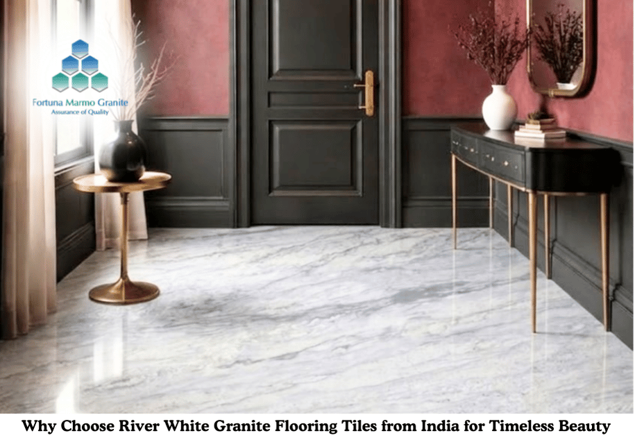 Why Choose River White Granite Flooring Tiles from India for Timeless Beauty