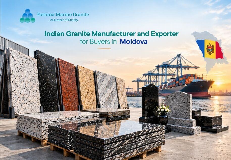 Indian Granite Manufacturer and Exporter for Buyers in Moldova